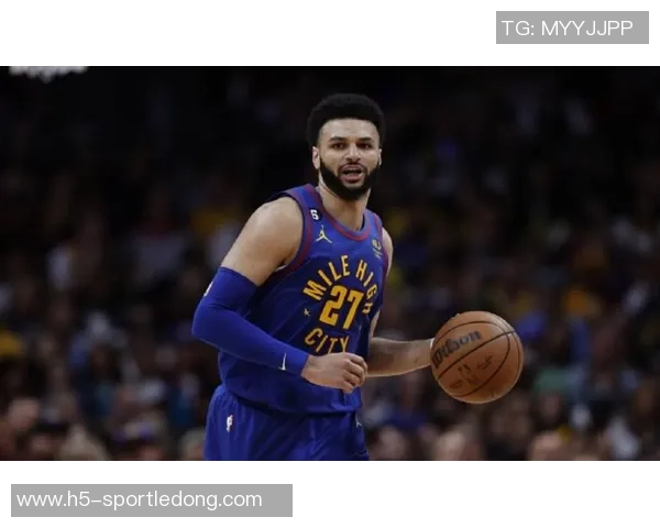 贾马尔穆雷荣获周最佳称号书写职业生涯新篇章