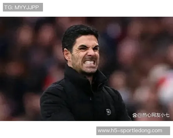 阿尔特塔谈球队开局艰难与伤病挑战表现依然令人信服